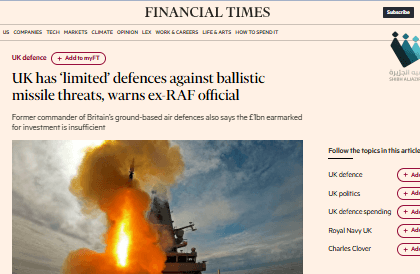 بريطانيا في مرمى الخطر: عجز دفاعي صادم أمام الصواريخ الباليستية
